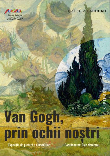 Van Gogh, prin ochii noștri. Van Gogh, prin ochii noștri.